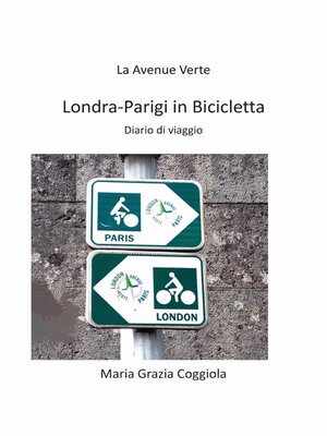 cover image of Da Londra a Parigi in bicicletta--La Avenue Verte